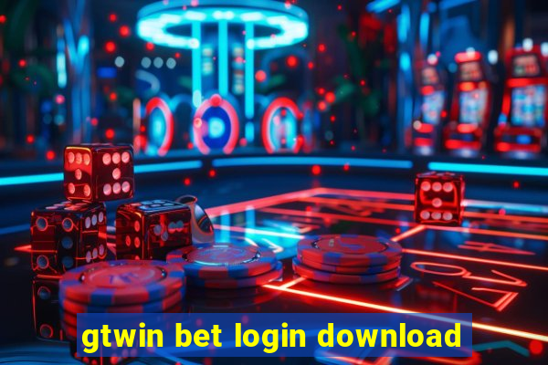 gtwin bet login download